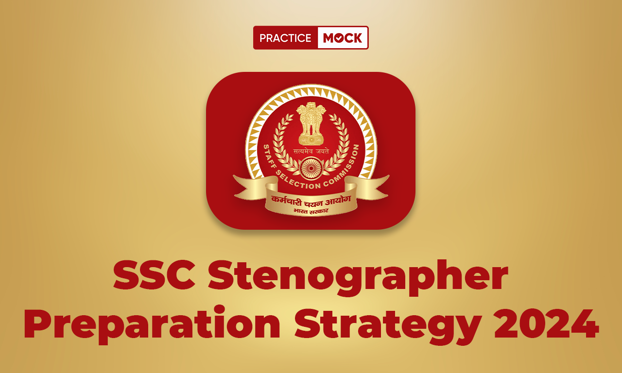 SSC Stenographer Preparation Strategy 2024, Check Master Plan