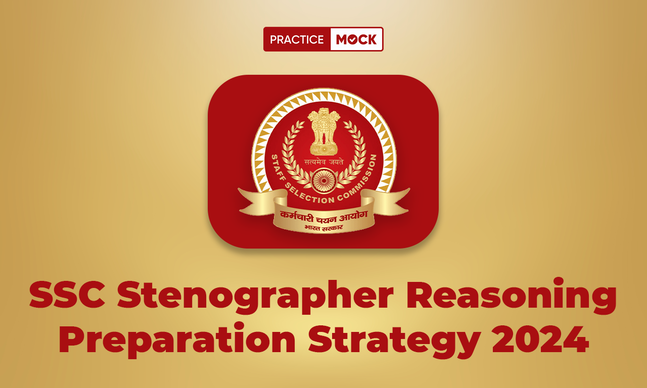 SSC Stenographer Reasoning Preparation Strategy 2024, Details Tips