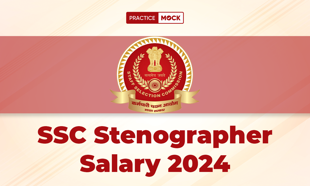 SSC Stenographer Salary 2024, In-Hand Salary and Job Profile