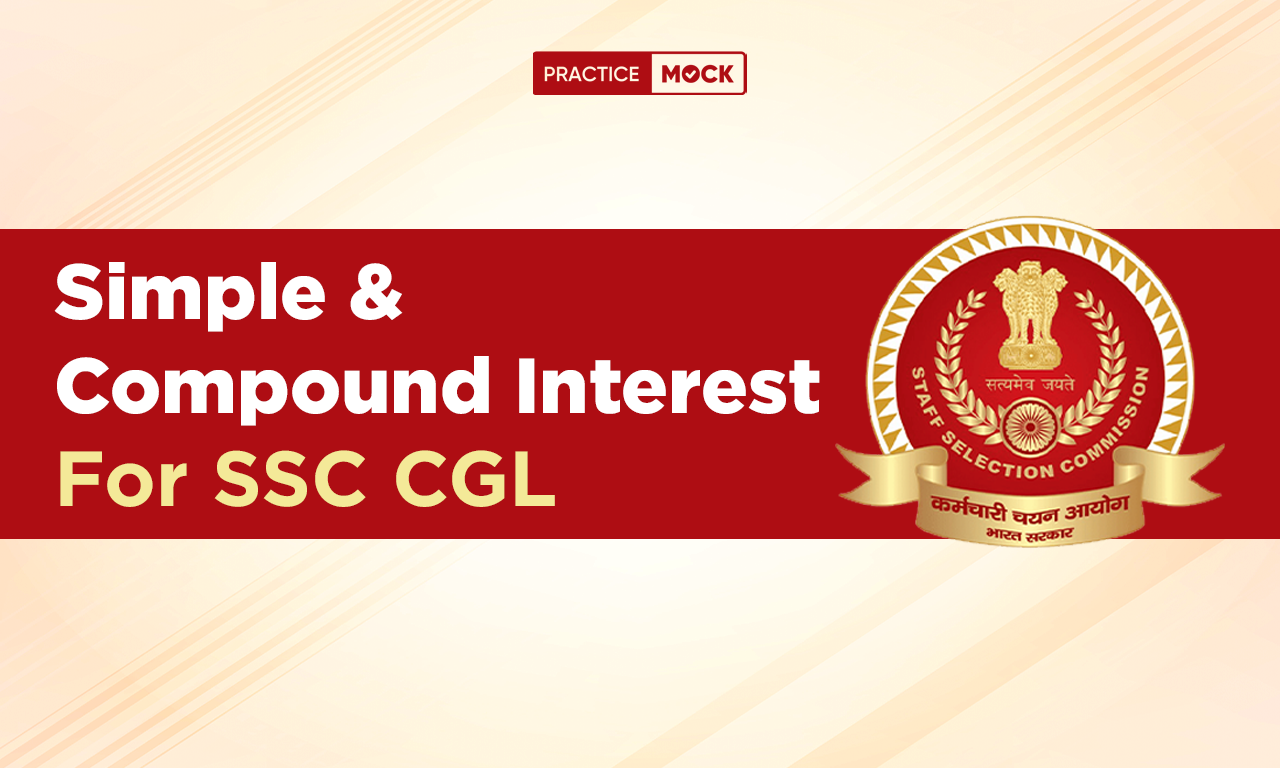 Simple & Compound Interest For SSC CGL Exam