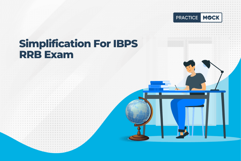 Simplification for IBPS RRB Exam