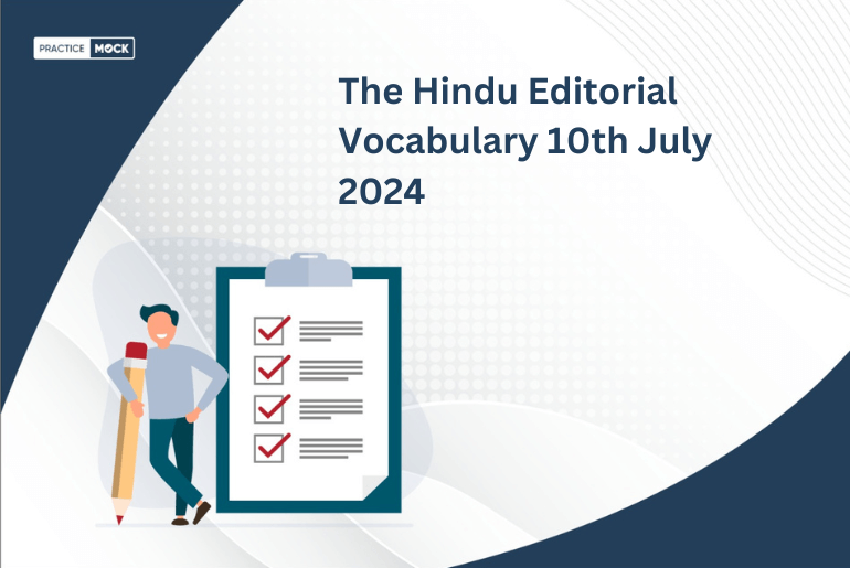The Hindu Editorial Vocabulary 10th July 2024