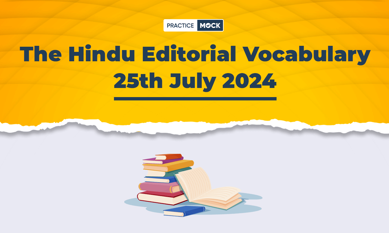 The Hindu Editorial Vocabulary 25th July 2024