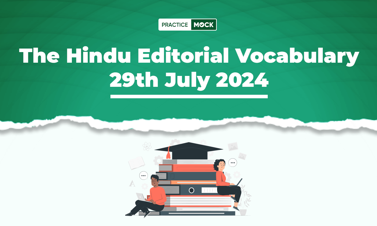 The Hindu Editorial Vocabulary 29th July 2024