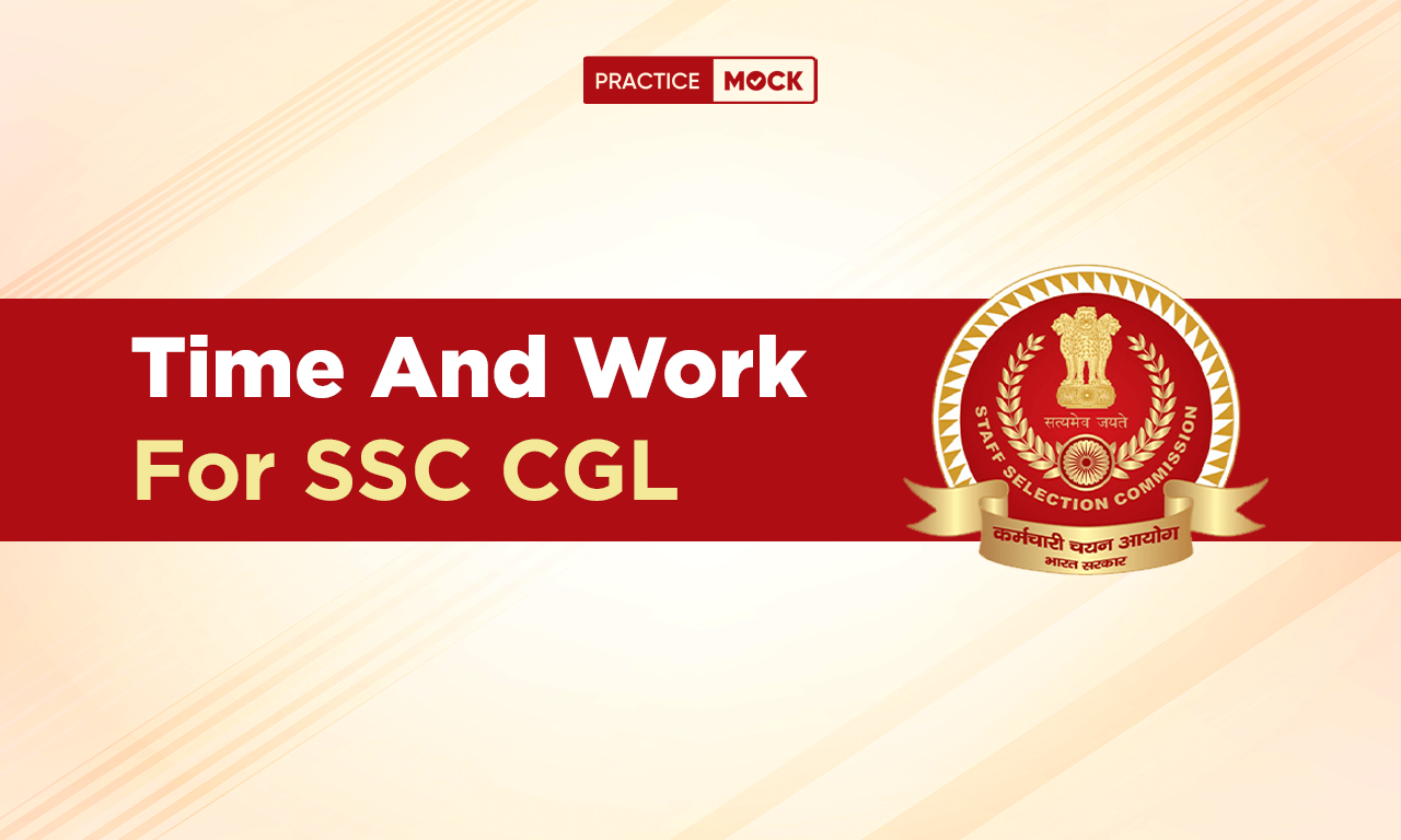 Time And Work For SSC CGL