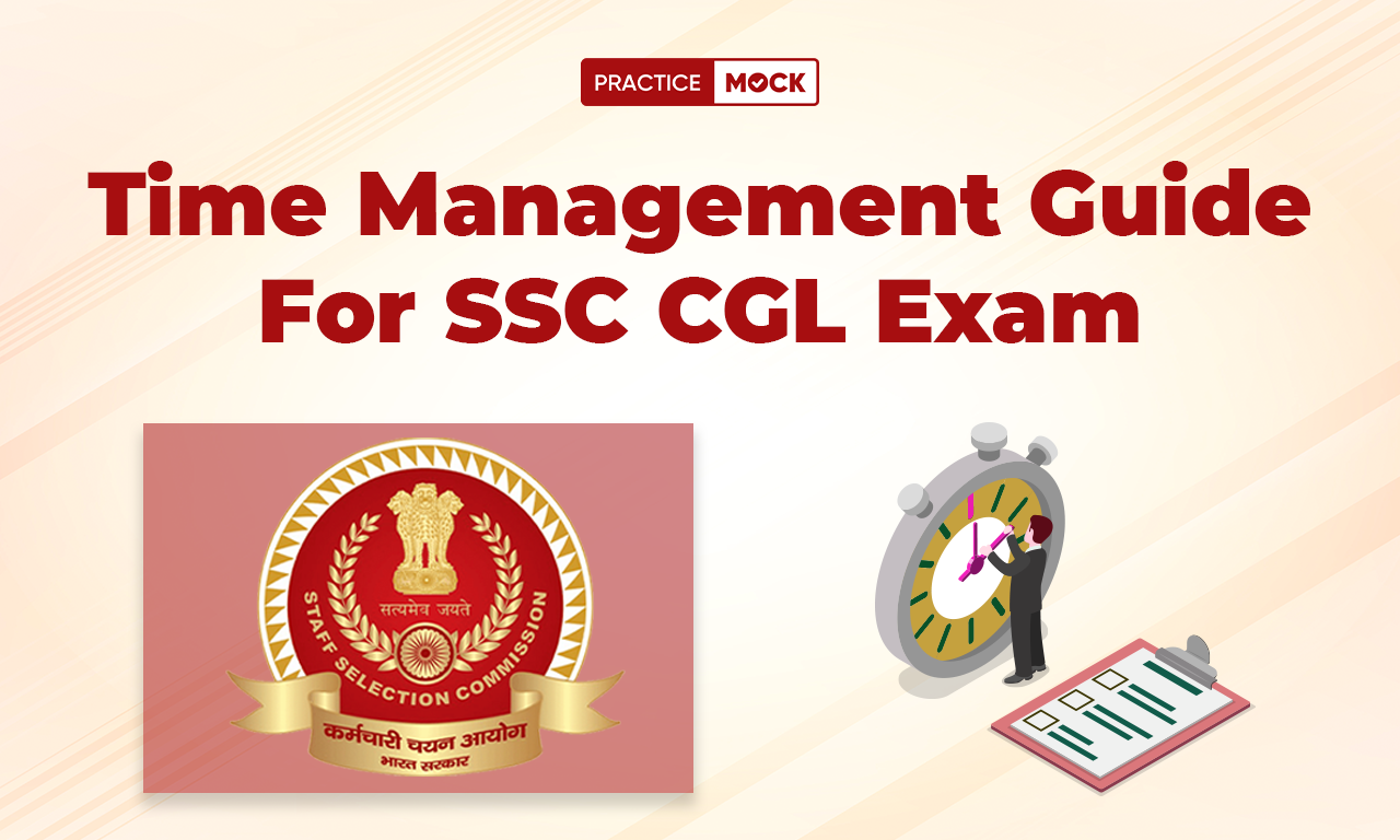 Time Management Guide for SSC CGL Exam, Top Tips & Tricks