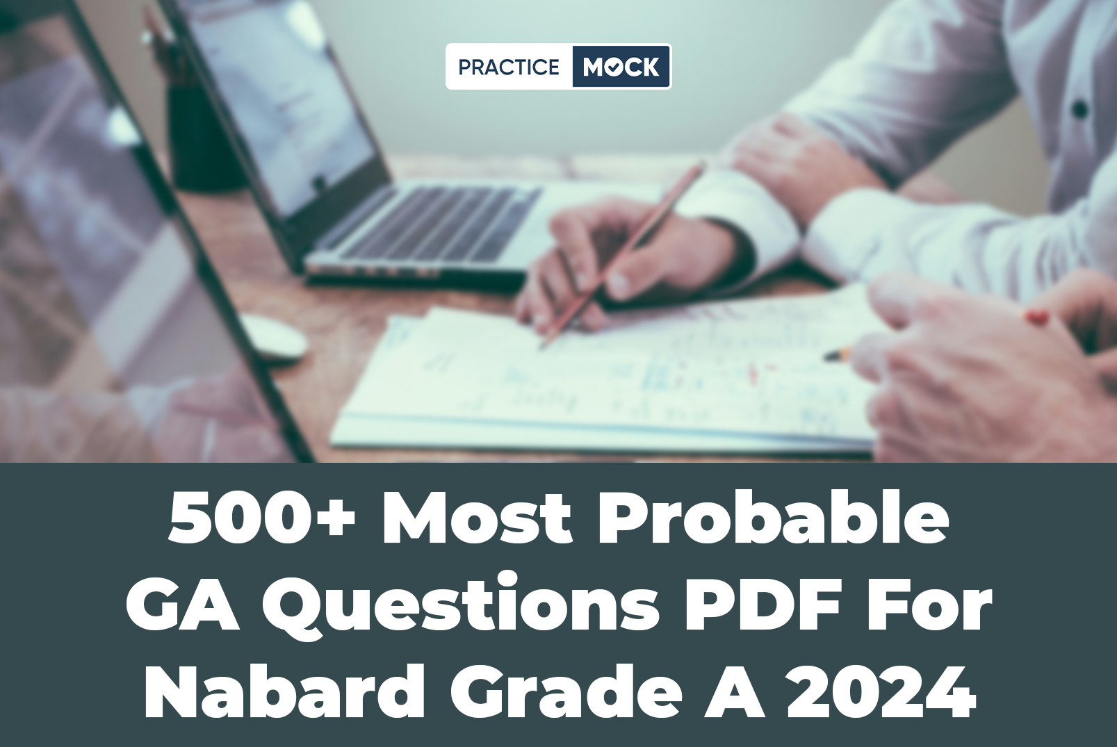 500+ Most Probable GA Questions PDF for Nabard Grade A 2024