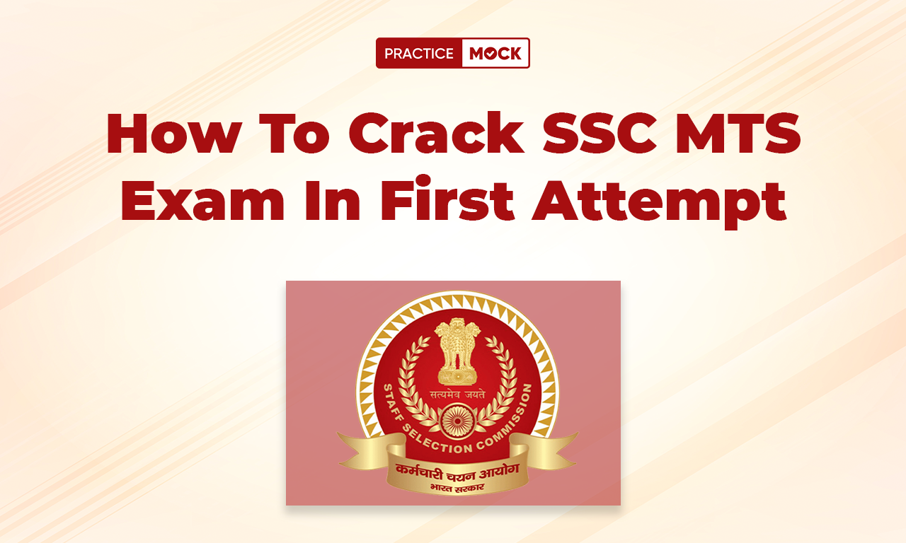 How To Crack SSC MTS Exam In First Attempt