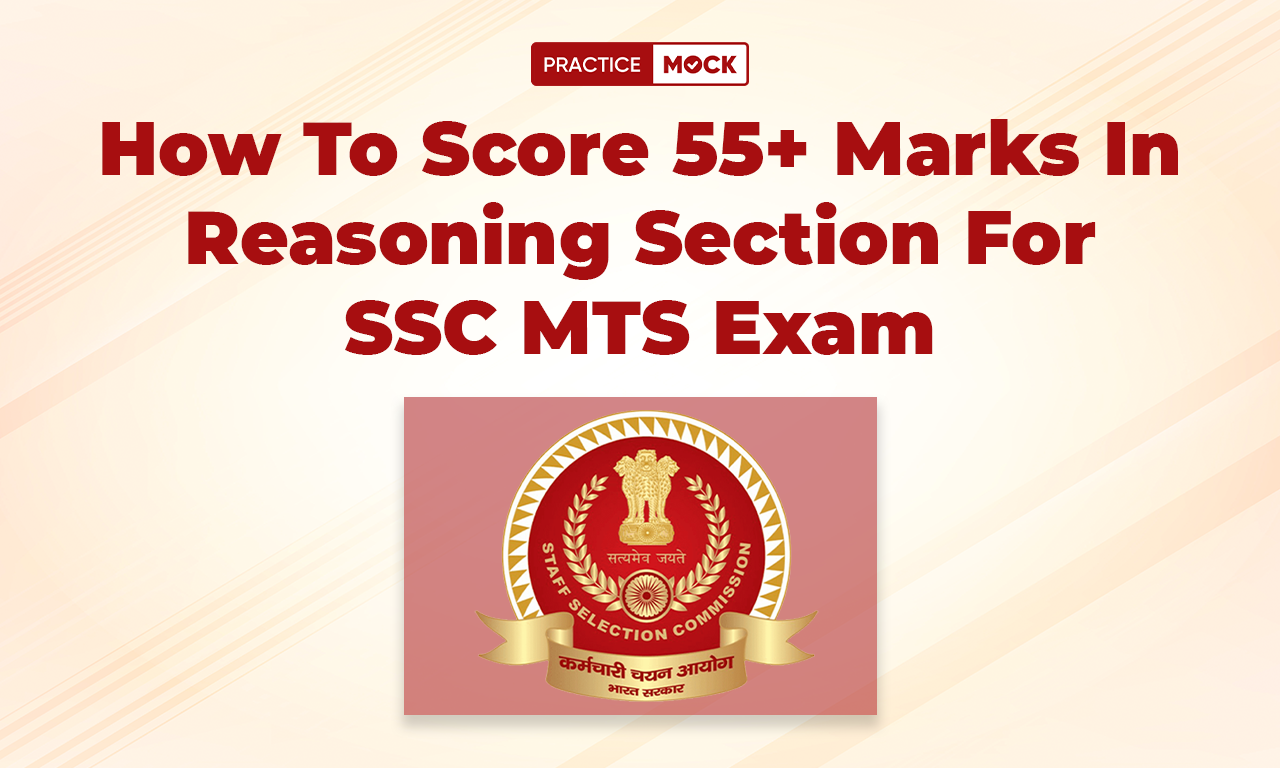 How To Score 55+ Marks In Reasoning Section For SSC MTS Exam