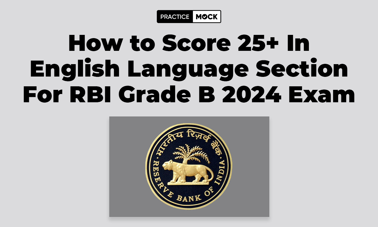 How to Score 25+ in English Language Section for RBI Grade B 2024 Exam