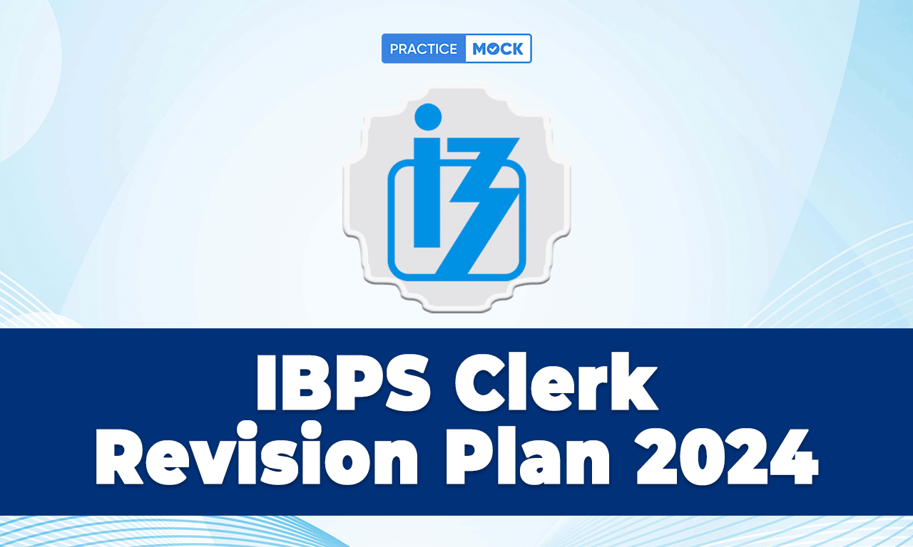 IBPS Clerk Revision Plan 2024