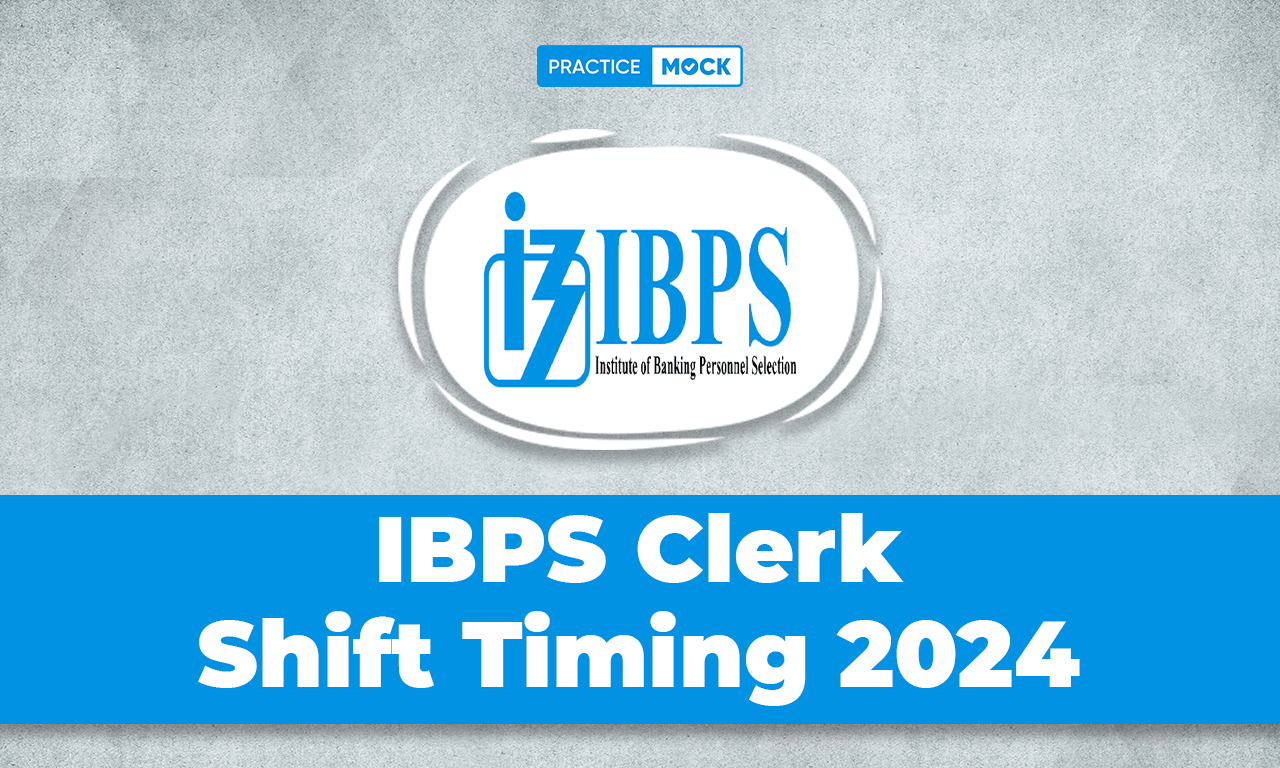 IBPS Clerk Shift Timing 2024