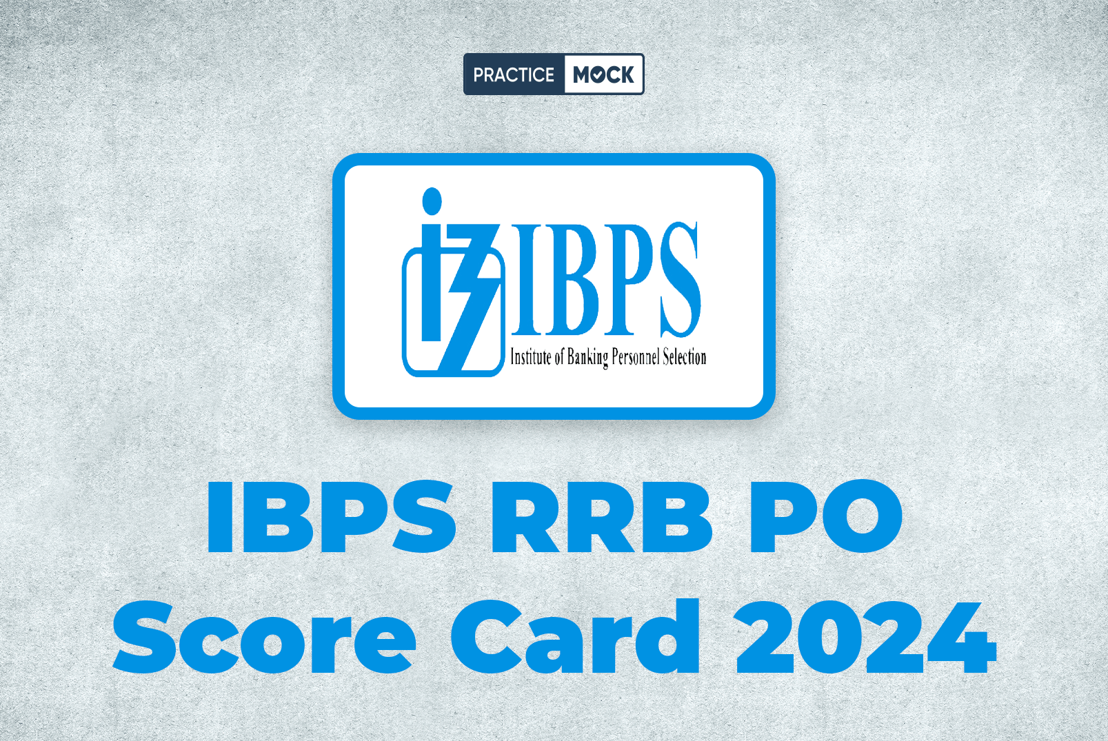 IBPS RRB PO Scorecard 2024