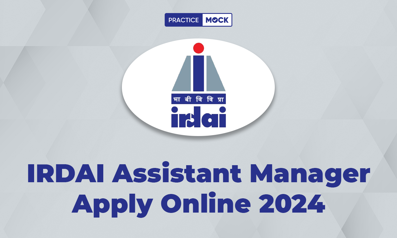 IRDAI Assistant Manager Apply Online 2024