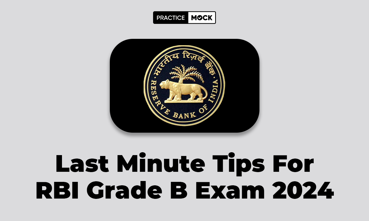 Last Minute Tips For RBI Grade B Exam 2024, Best Revision Tips