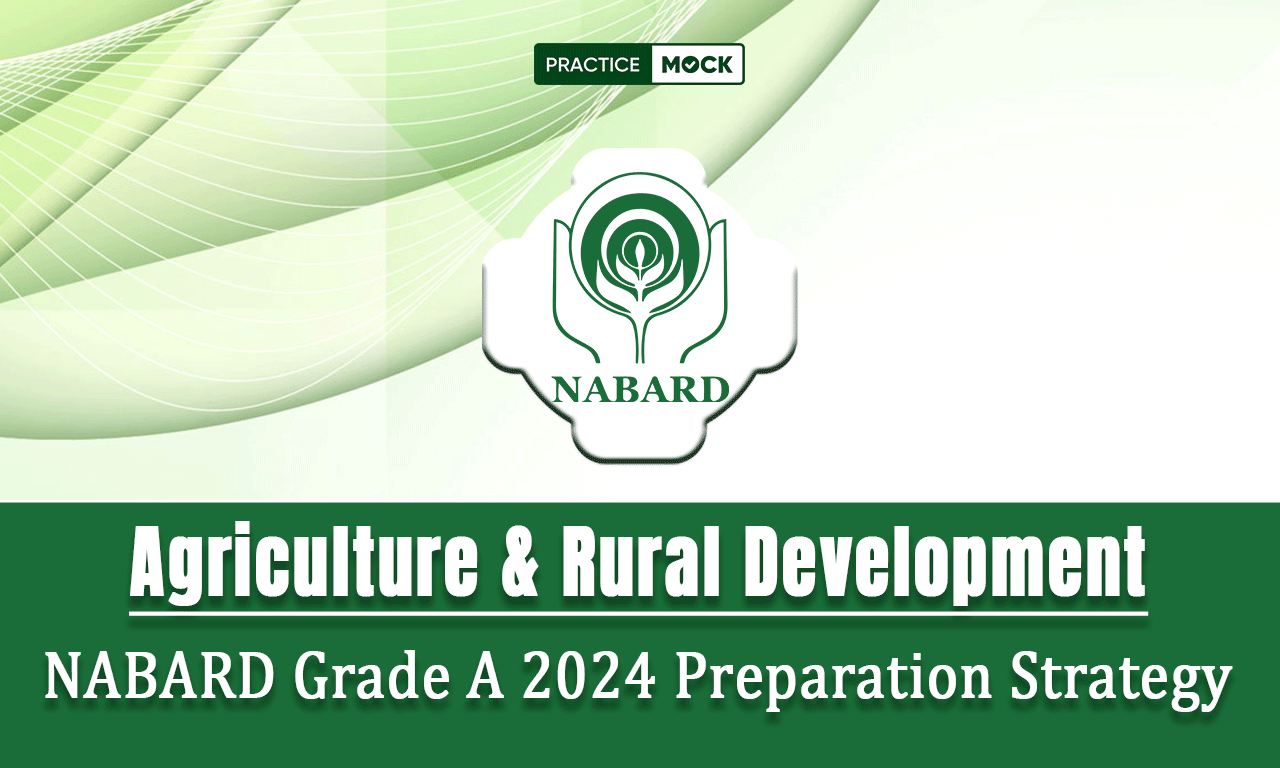 NABARD-Grade-A-2024-Agriculture-&-Rural-Development-Preparation-Strategy