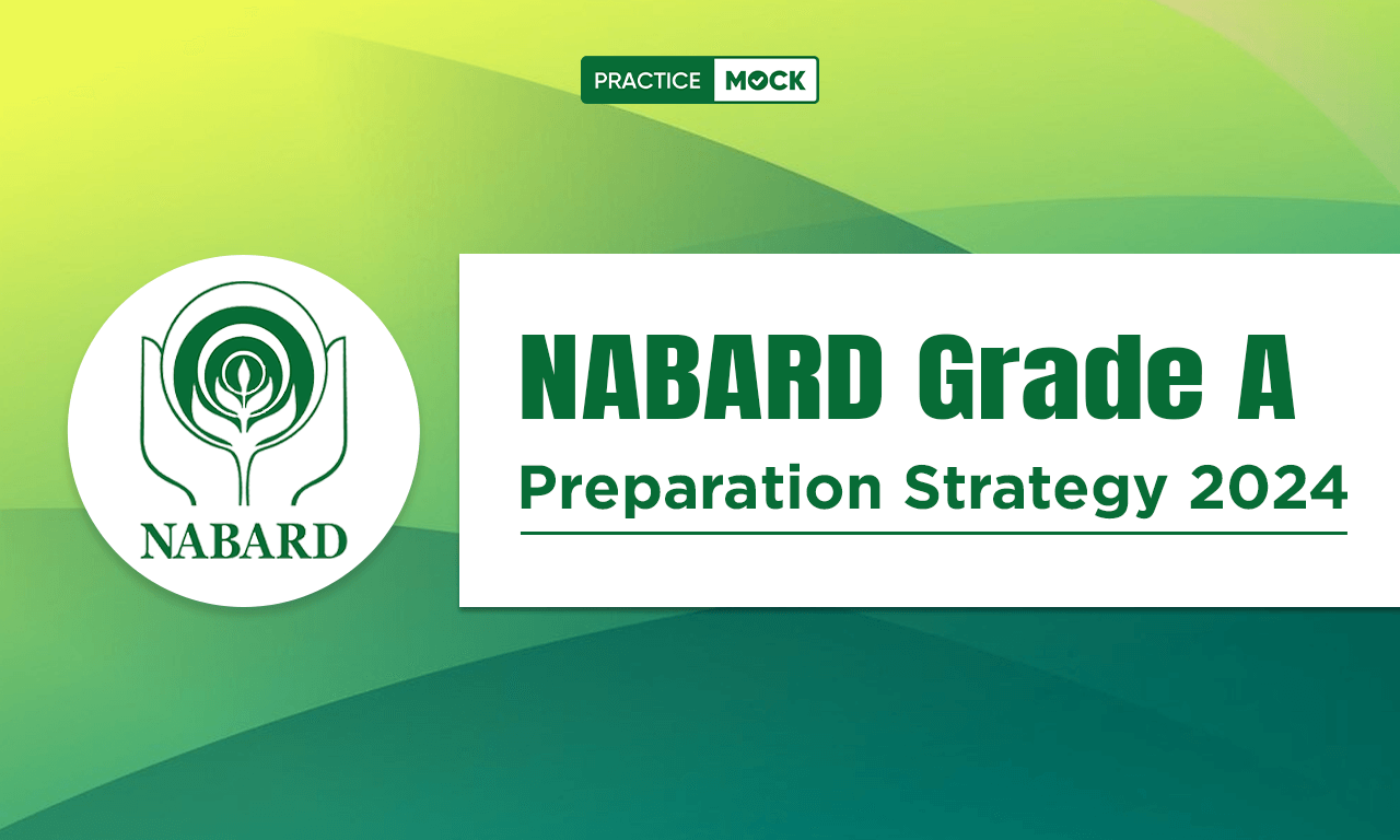 NABARD Grade A 2024 Preparation Strategy