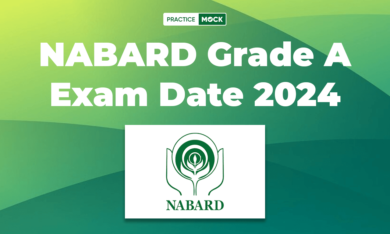 NABARD Grade A Exam Date 2024