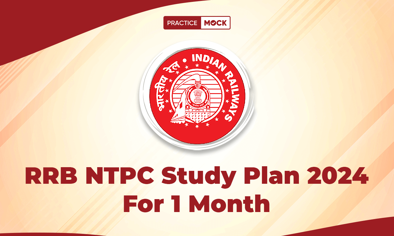 RRB NTPC Study Plan 2024 For 1 month