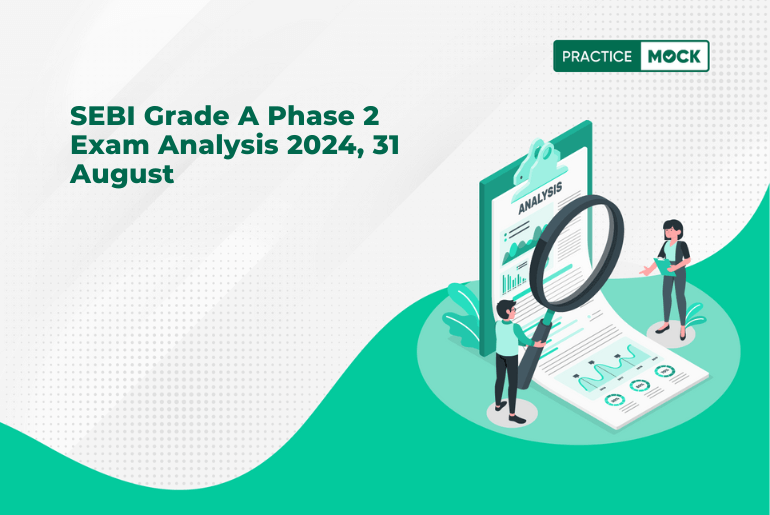 SEBI Grade A Phase 2 Exam Analysis 2024, 31 August