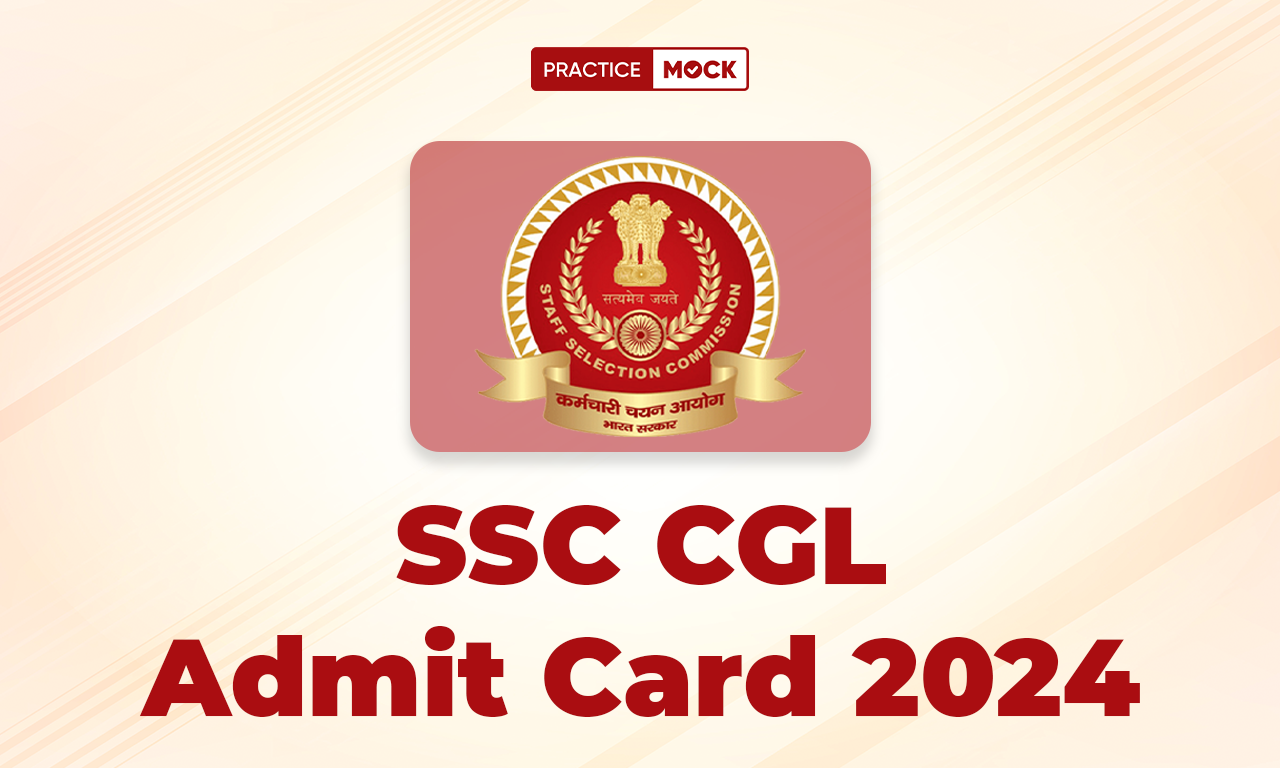 SSC CGL Admit Card 2024