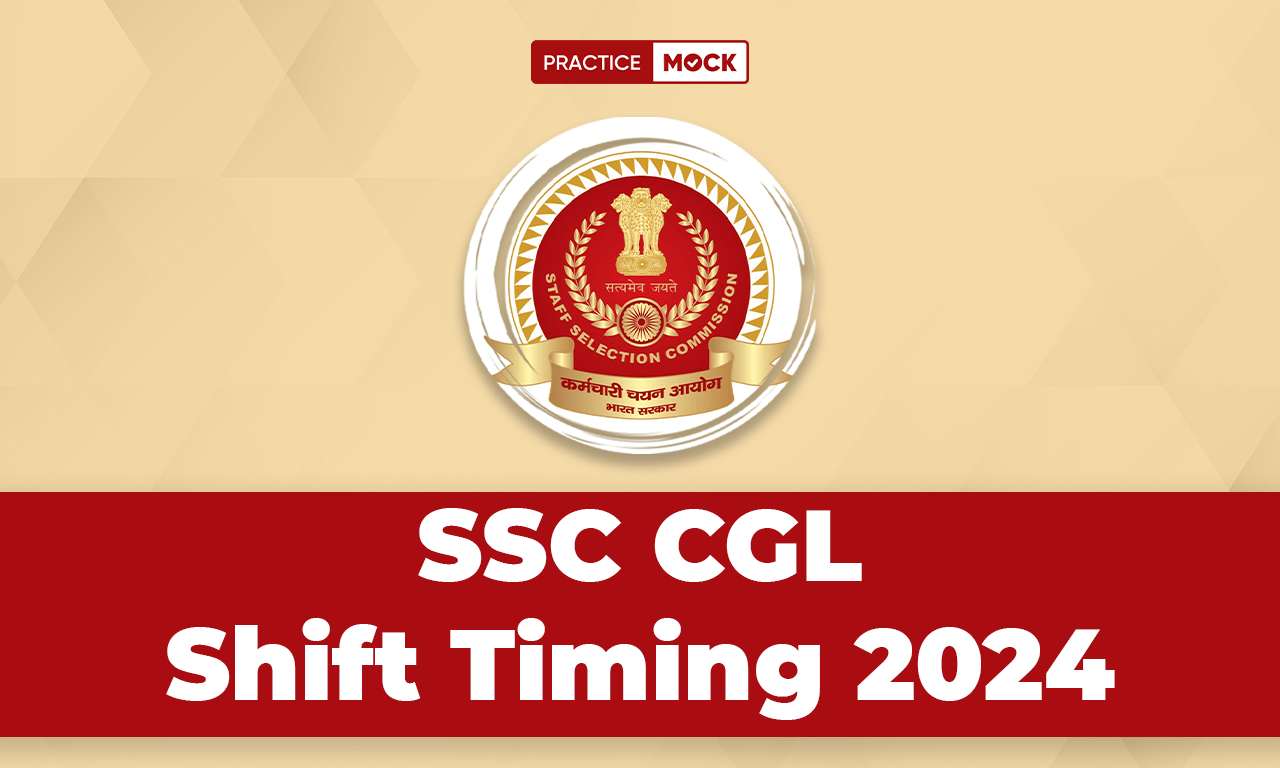 SSC CGL Shift Timing 2024