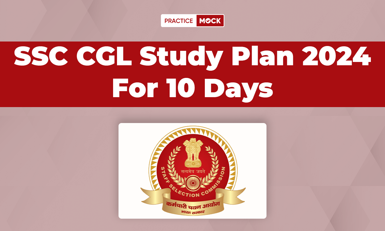 SSC CGL Study Plan 2024 For 10 Days