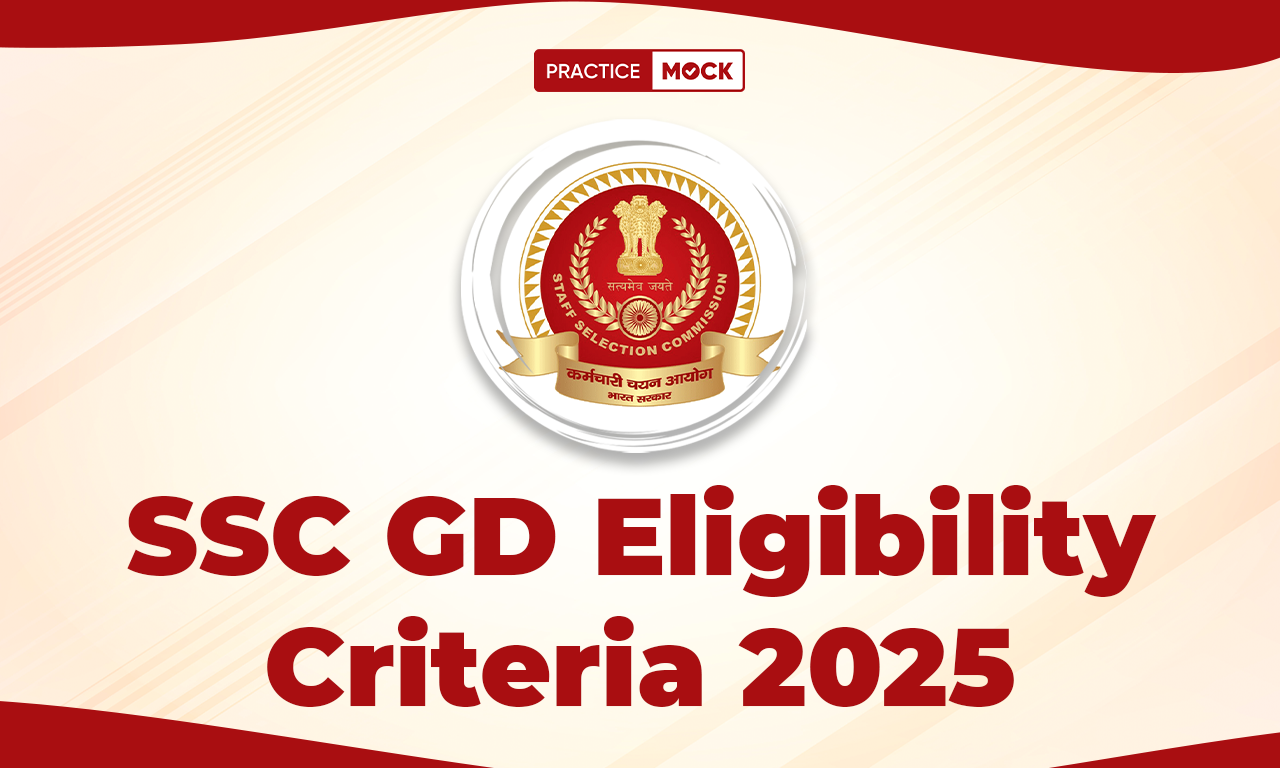 SSC GD Eligibility Criteria 2025