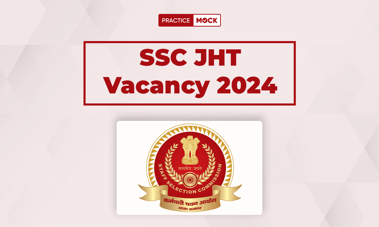 SSC JHT Vacancy 2024