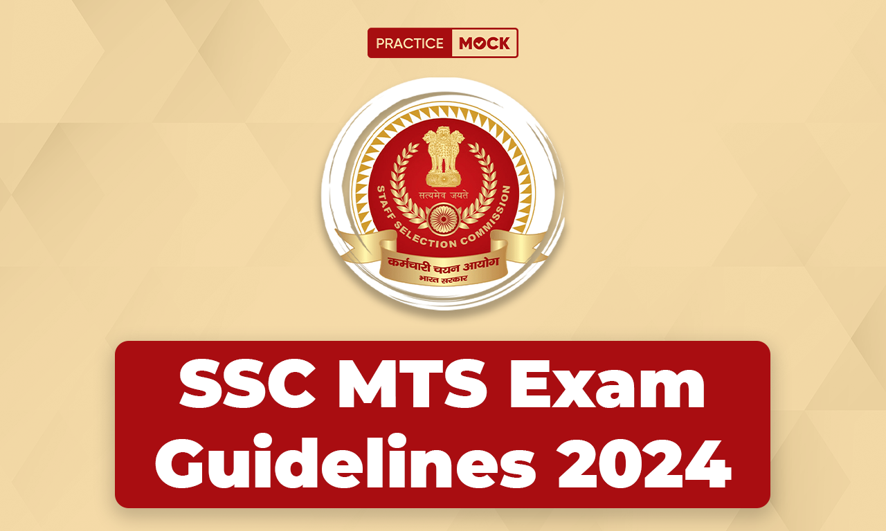 SSC MTS Exam Guidelines 2024