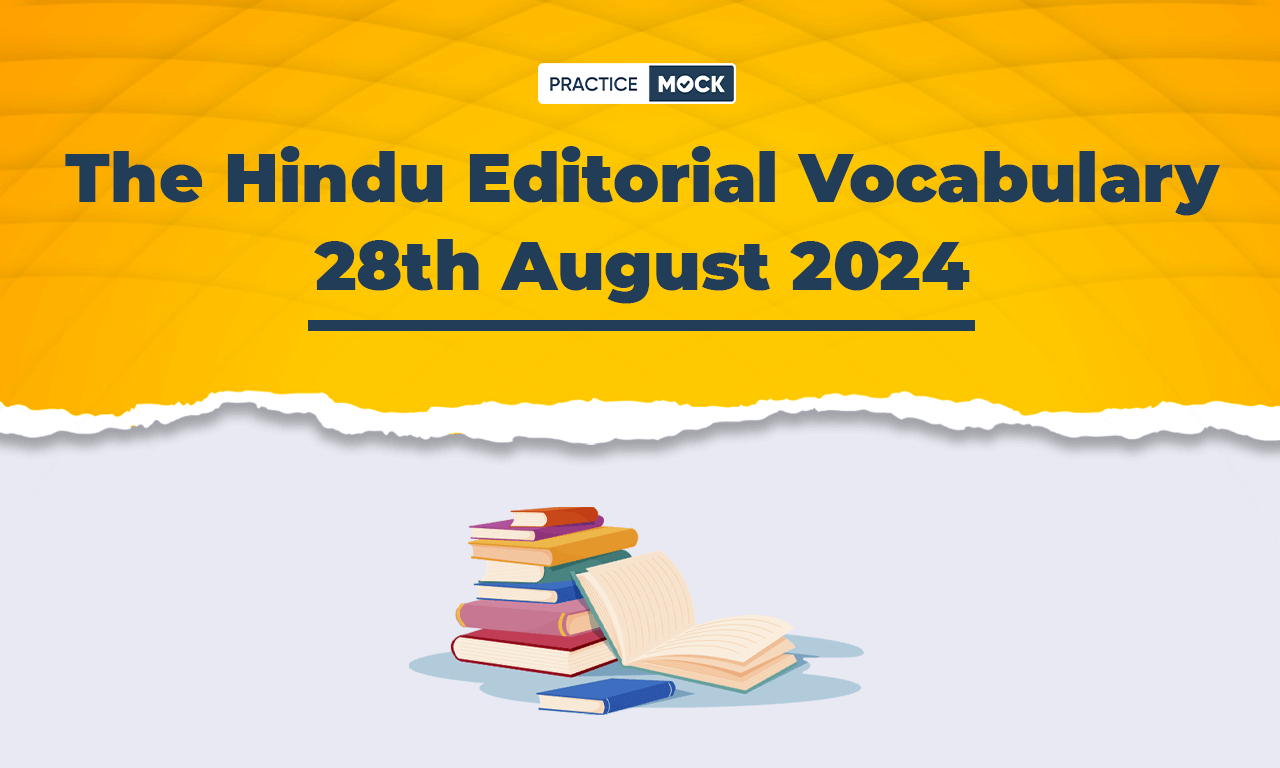 The Hindu Editorial Vocabulary 28th August 2024