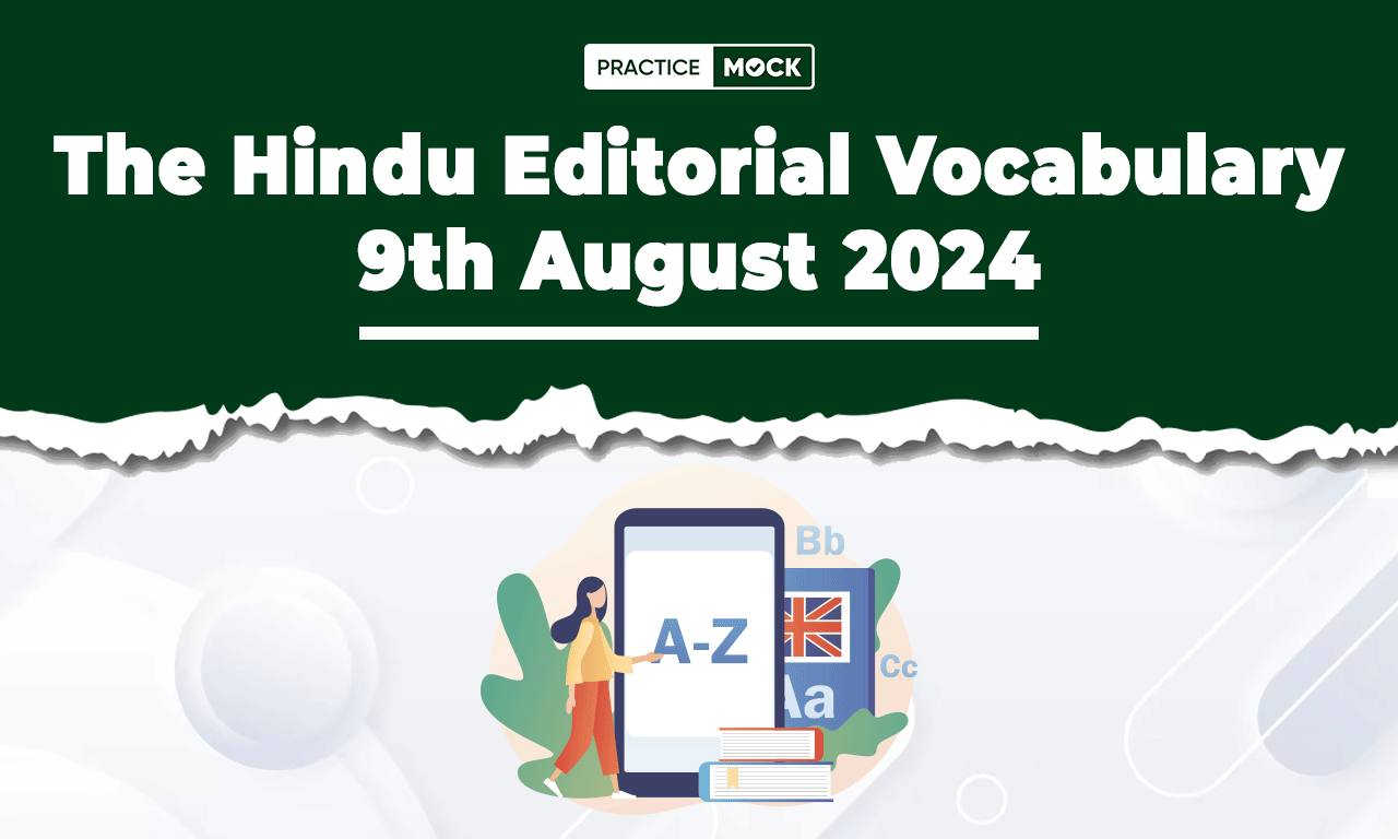 The Hindu Editorial Vocabulary 9th August 2024