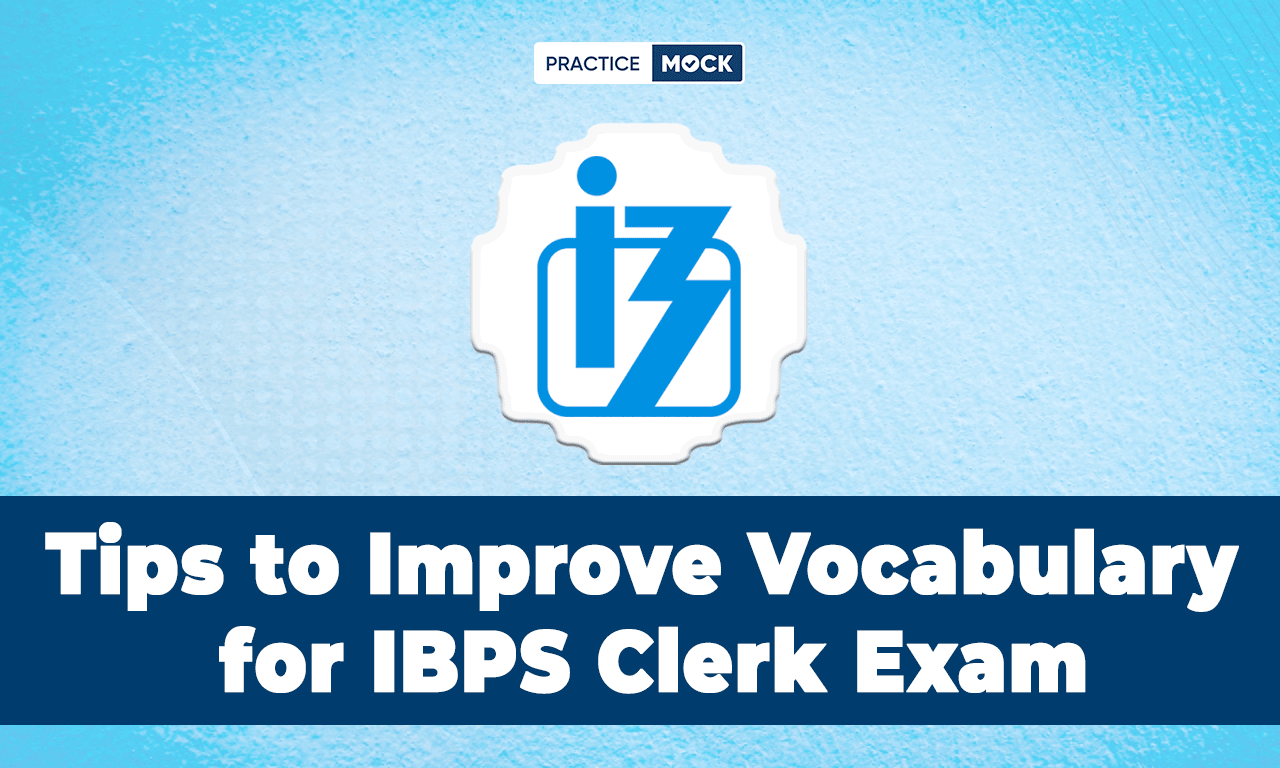 Tips to Improve Vocabulary for IBPS Clerk Exam