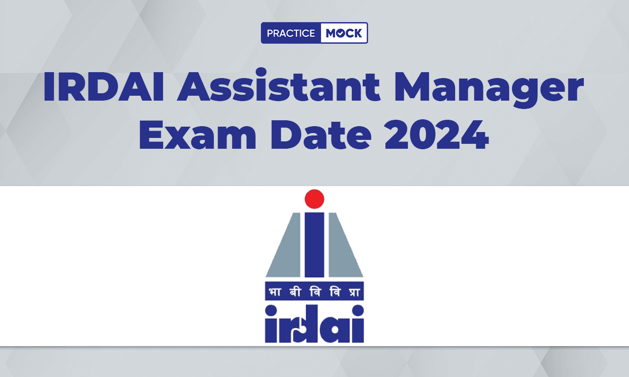 IRDAI Assistant Manager Exam Date 2024