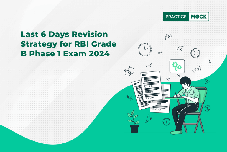 Last 6 Days Revision Strategy for RBI Grade B Phase 1 Exam 2024