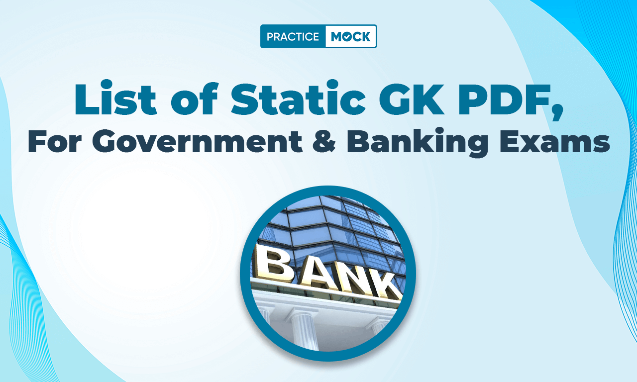 List of Static GK PDF, For Government & Banking Exams