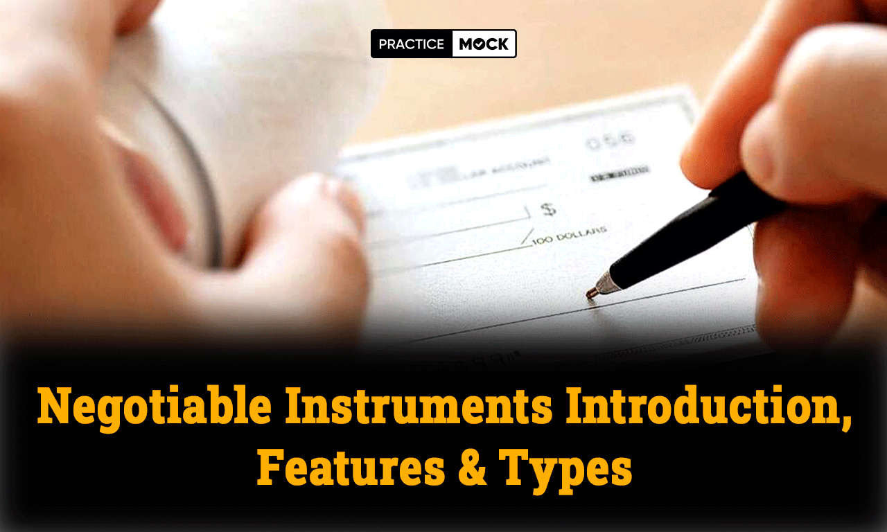 Negotiable-Instruments-Introduction,-Features-&-Types