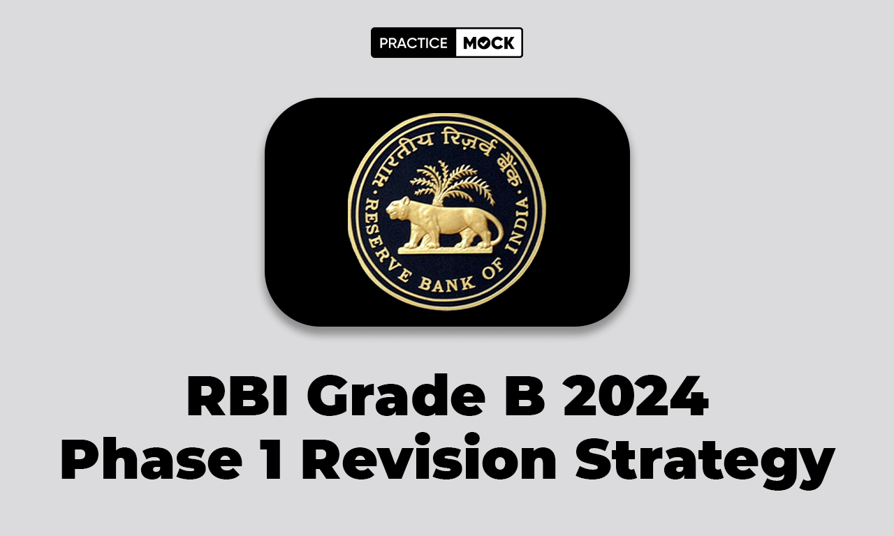 RBI Grade B 2024 Phase 1 Revision Strategy