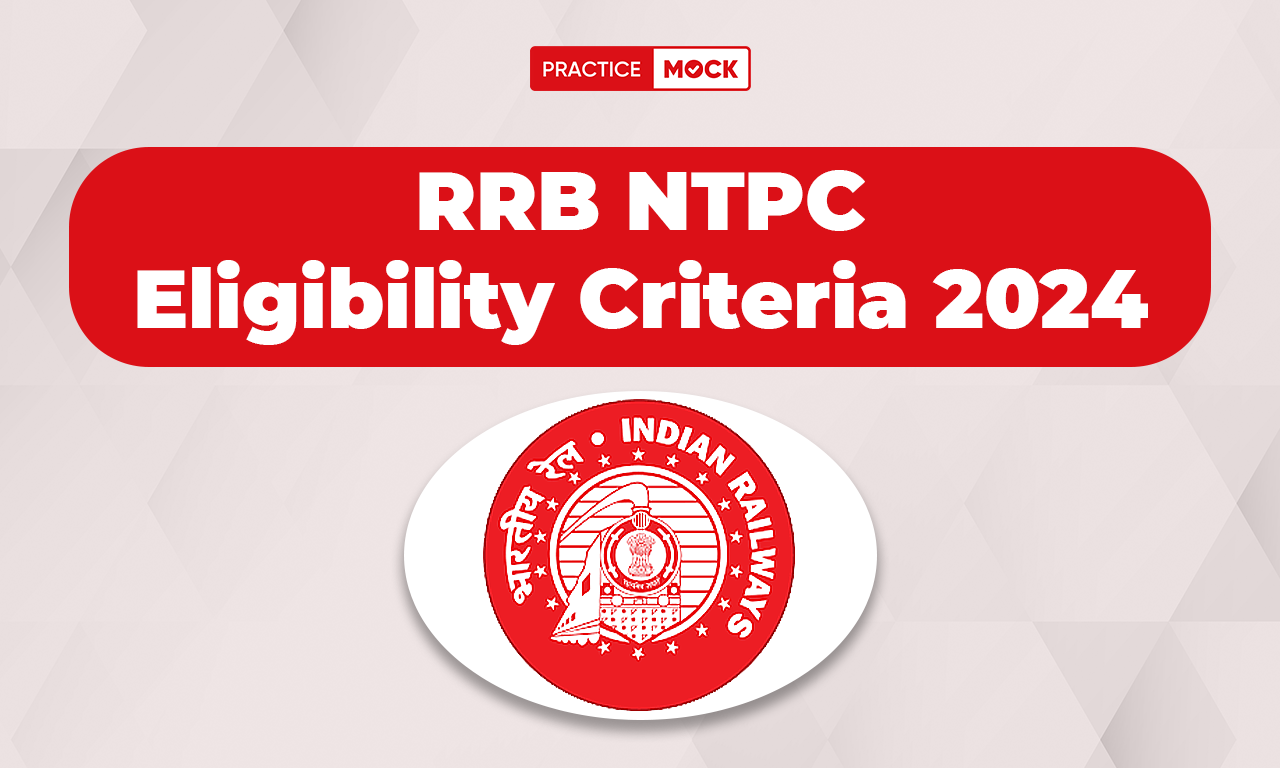 RRB NTPC Eligibility Criteria 2024