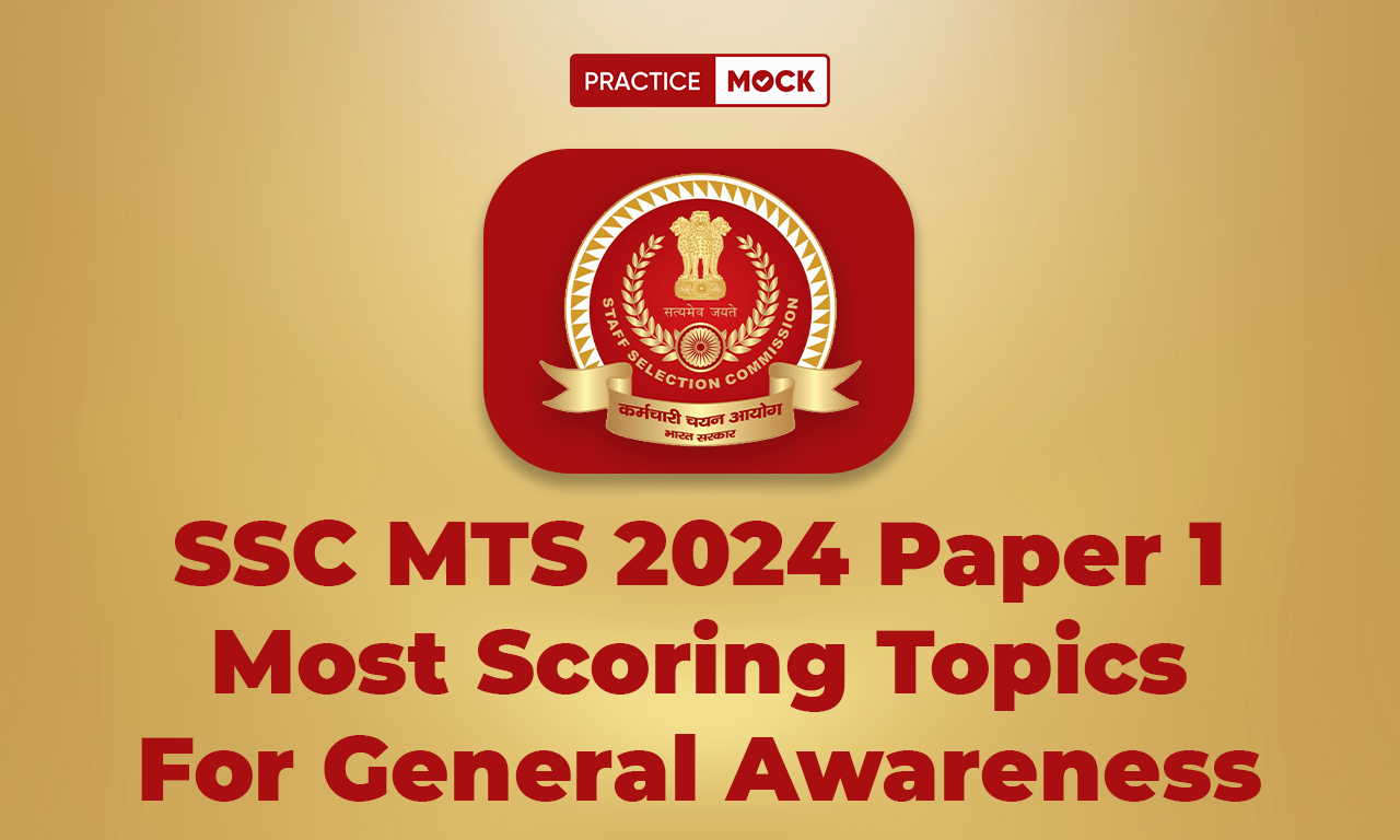 SSC MTS 2024 Paper 1 Most Scoring Topics For General Awareness