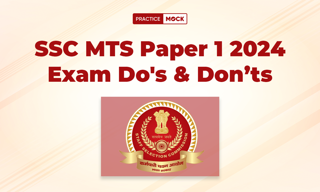 SSC MTS Paper 1 2024 Exam Do's & Don’ts