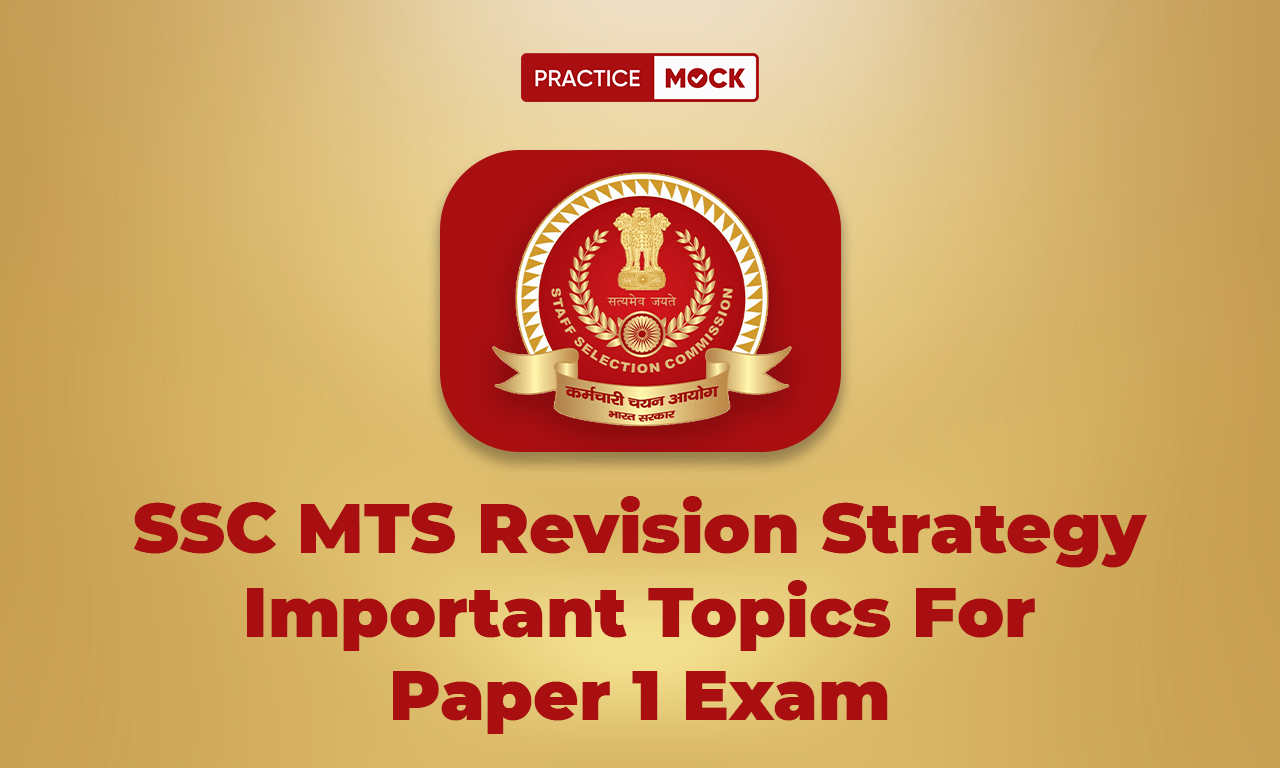 SSC MTS Revision Strategy Important Topics For Paper 1 Exam