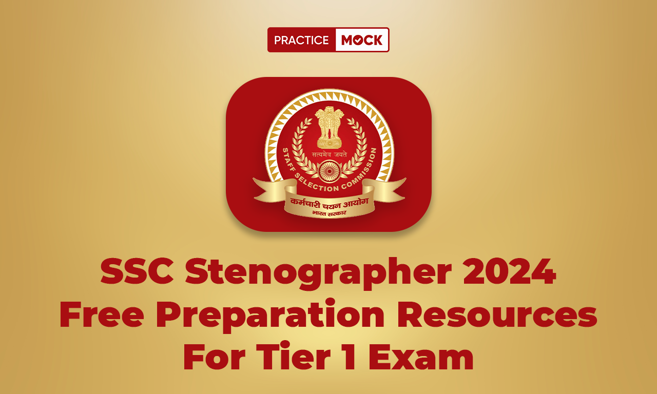 SSC Stenographer 2024 Free Preparation Resources For Tier 1 Exam