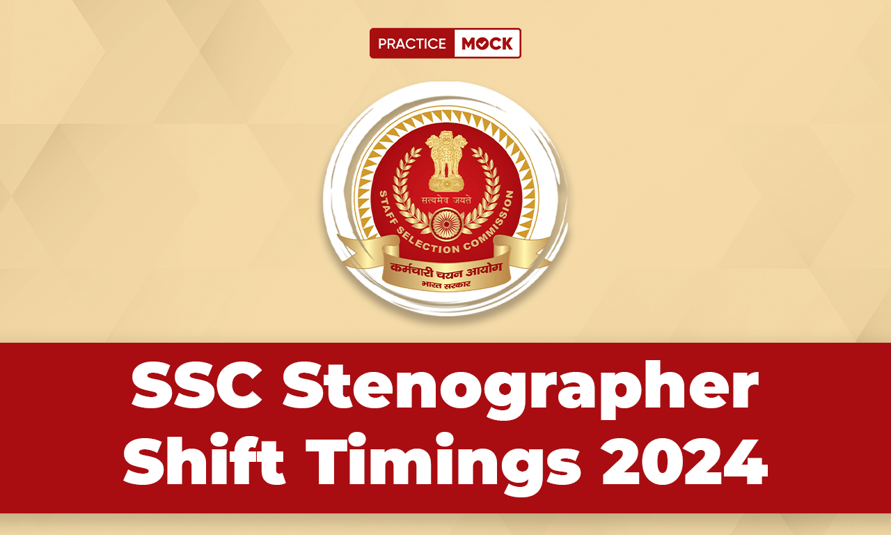 SSC Stenographer Shift Timings 2024