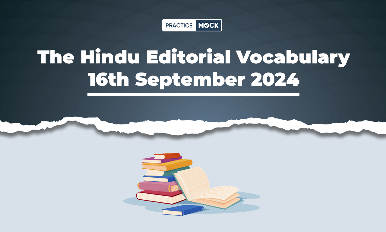 The Hindu Editorial Vocabulary 16th September 2024