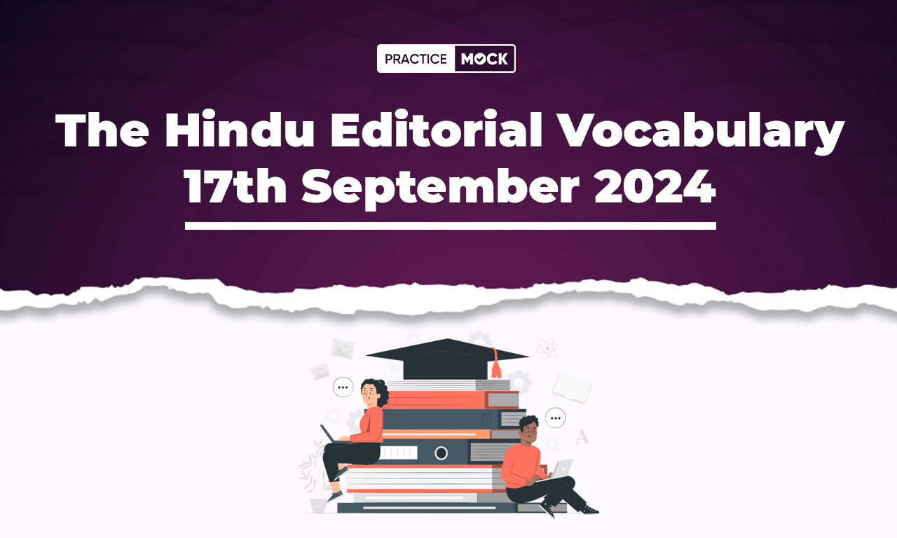 The Hindu Editorial Vocabulary 17th September 2024