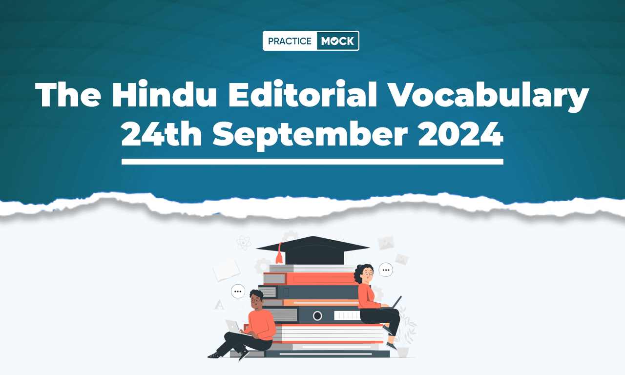 The Hindu Editorial Vocabulary 24th September 2024