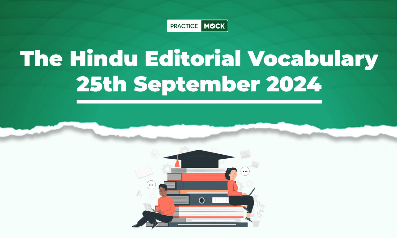 The Hindu Editorial Vocabulary 25th September 2024