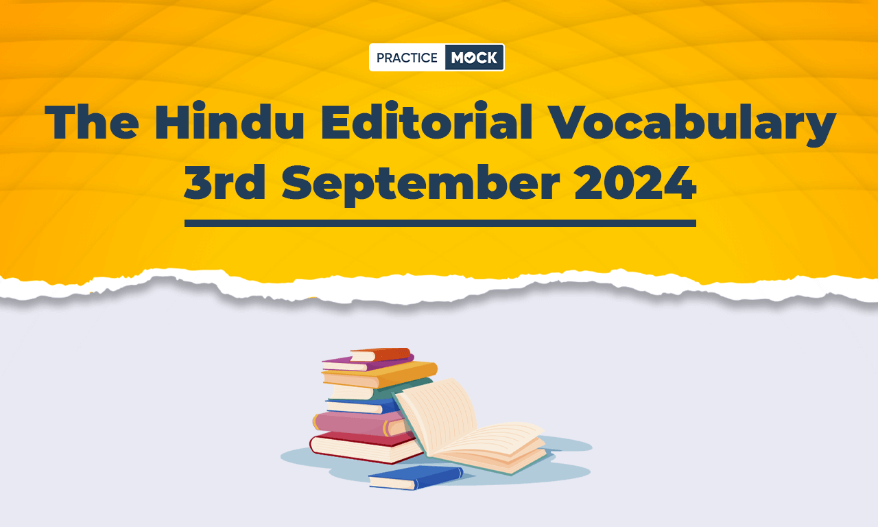 The Hindu Editorial Vocabulary 3rd September 2024