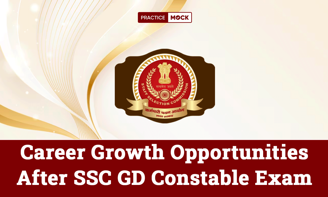 Career Growth Opportunities After SSC GD Constable Exam